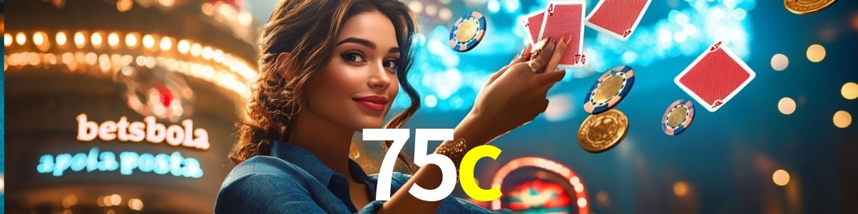 Welcome Bonus 75c